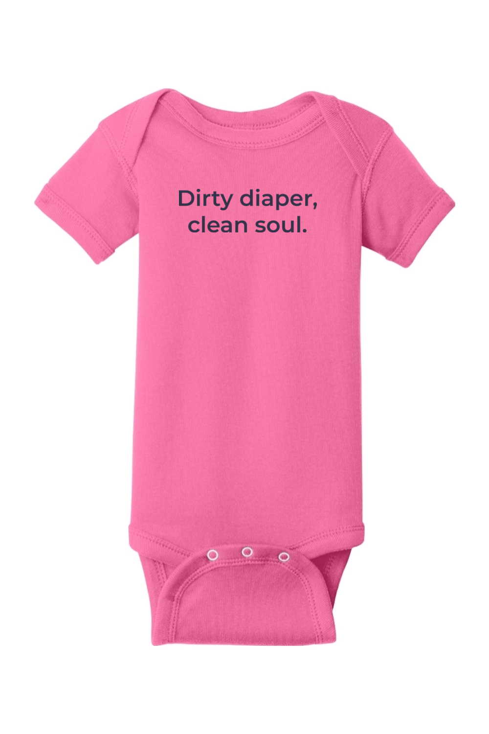 Dirty Diaper, Clean Soul Onesie