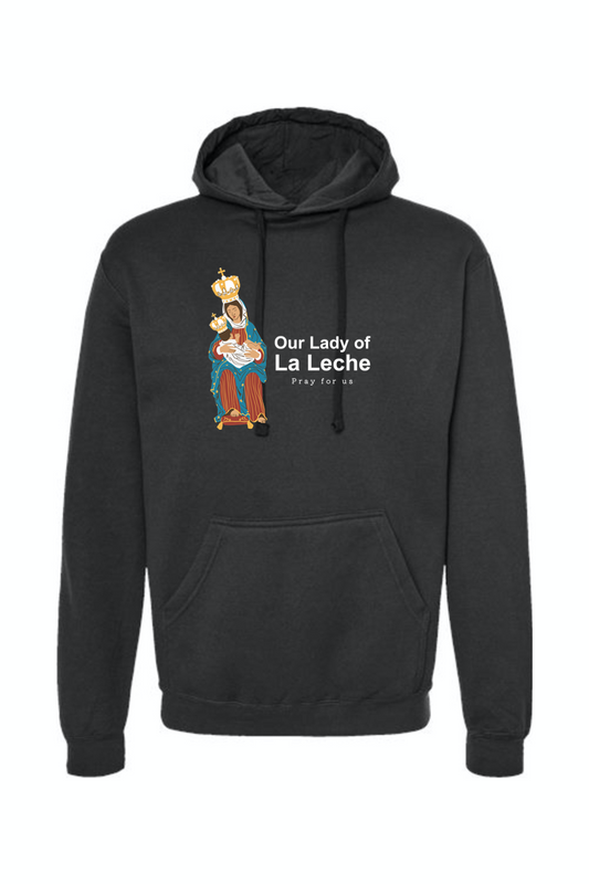 Our Lady of La Leche - Hoodie Sweatshirt