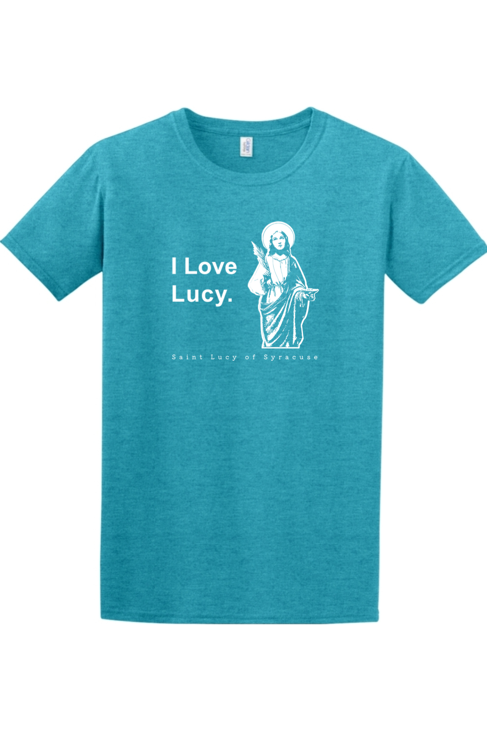 I Love Lucy - St Lucy of Syracuse Adult T-Shirt