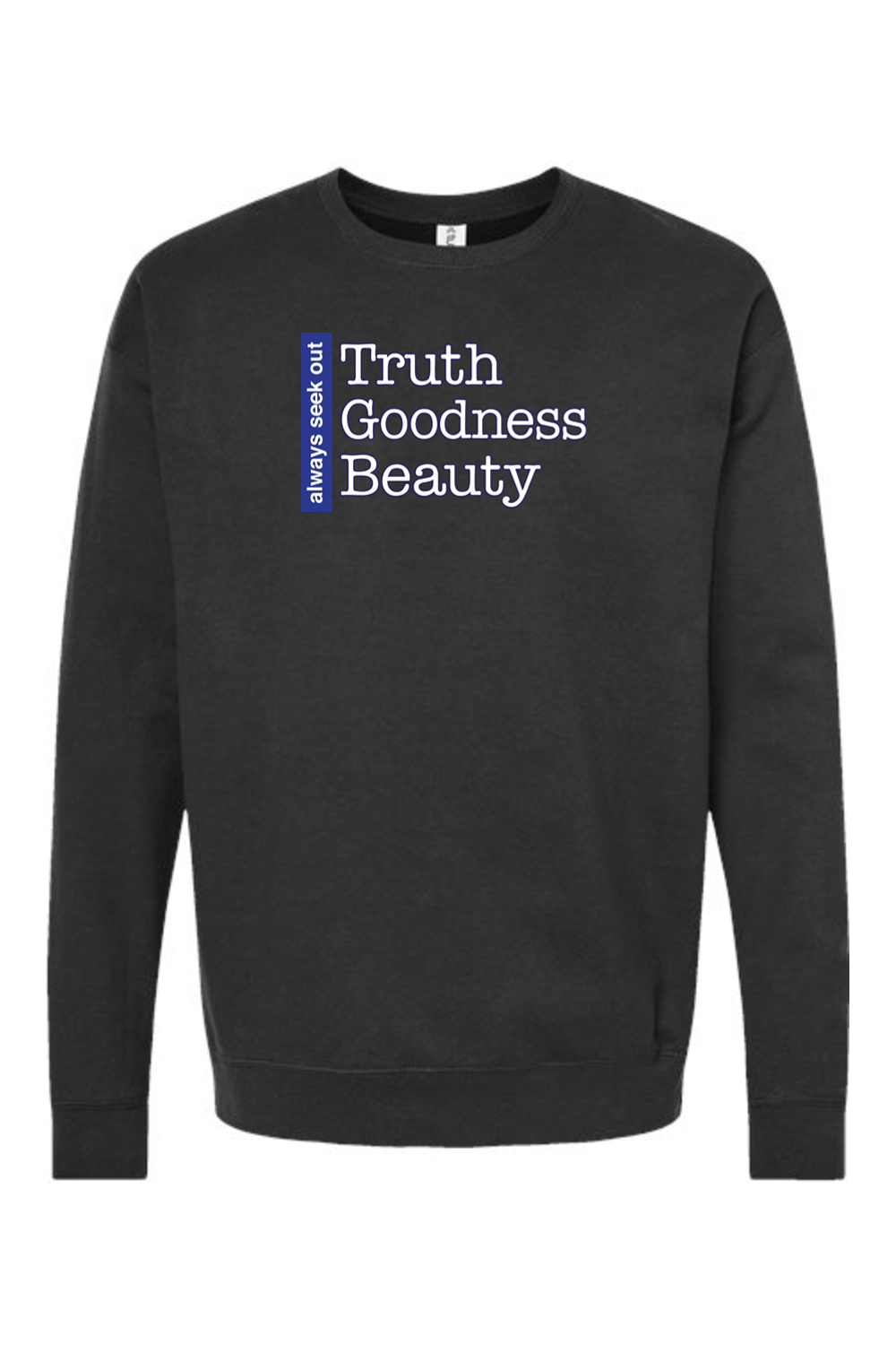 Truth Goodness Beauty - Transcendentals Crewneck Sweatshirt