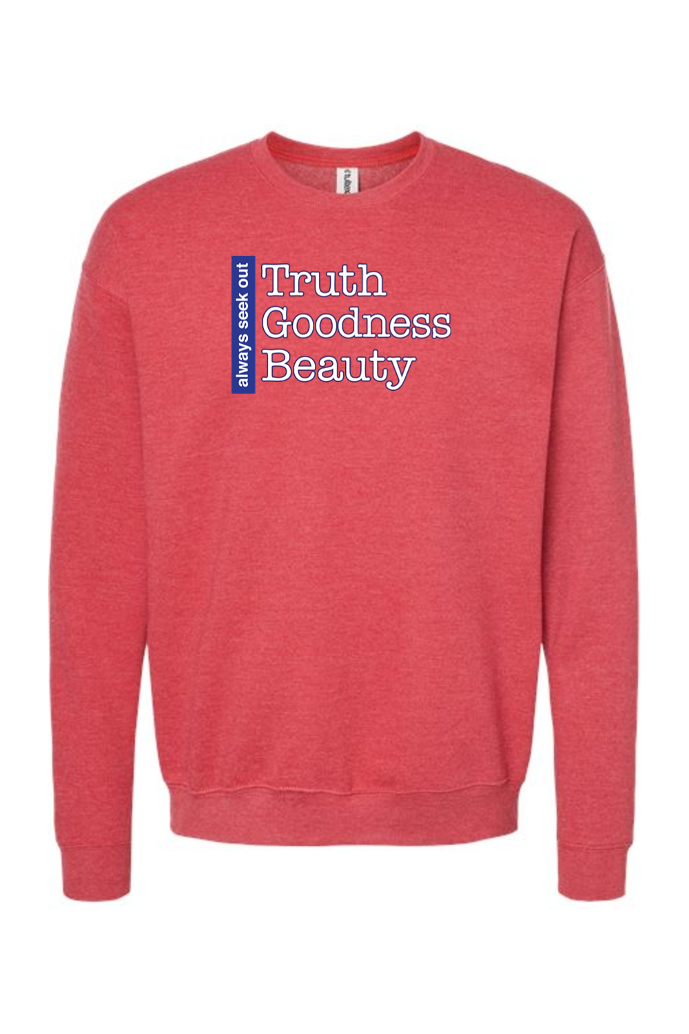 Truth Goodness Beauty - Transcendentals Crewneck Sweatshirt