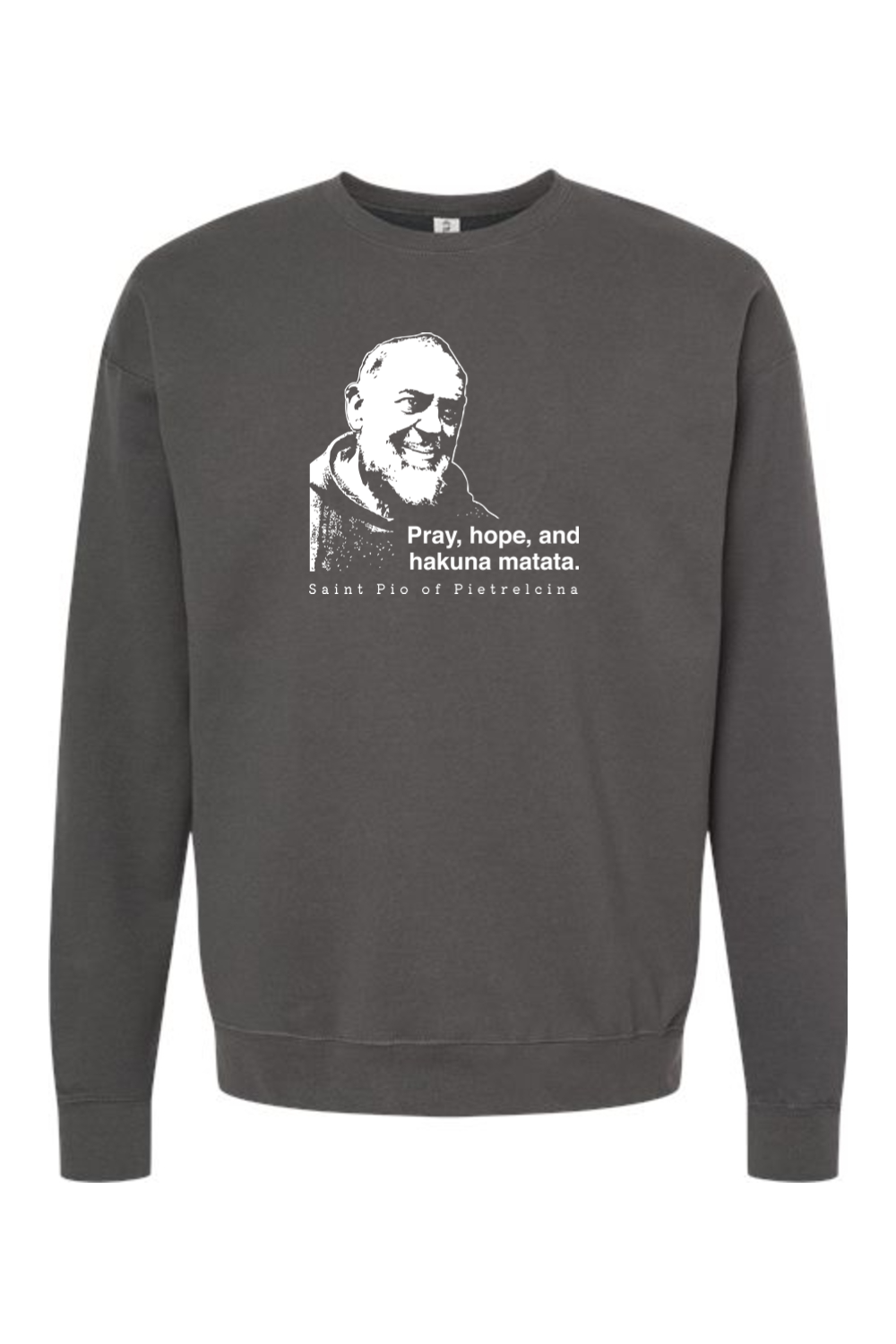 Hakuna Matata - St. Padre Pio Crewneck Sweatshirt