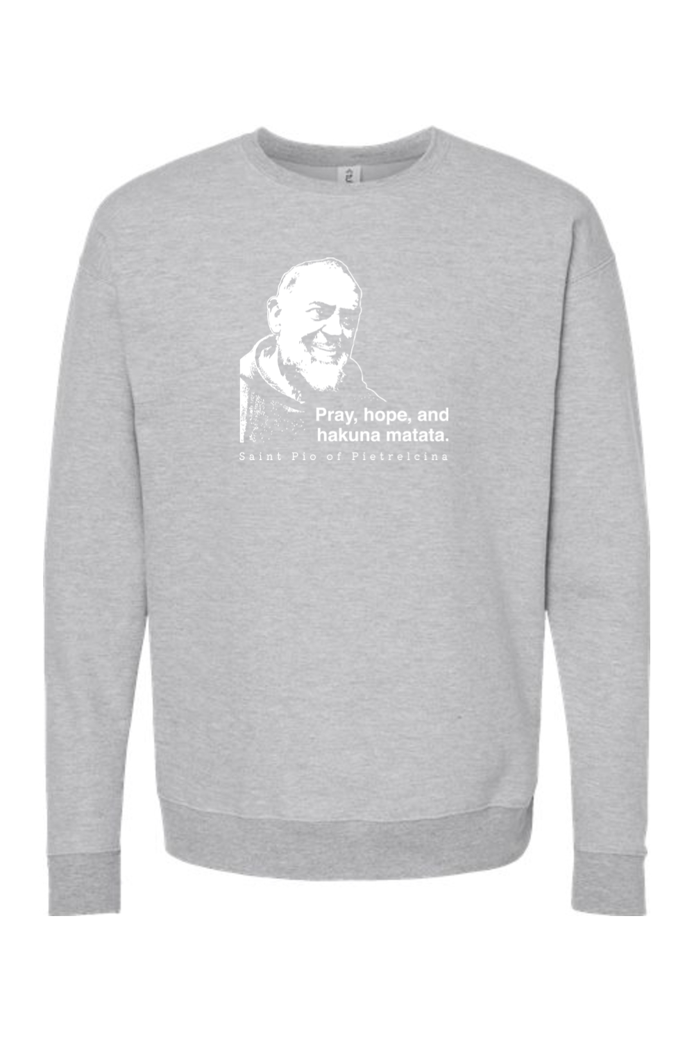 Hakuna Matata - St. Padre Pio Crewneck Sweatshirt