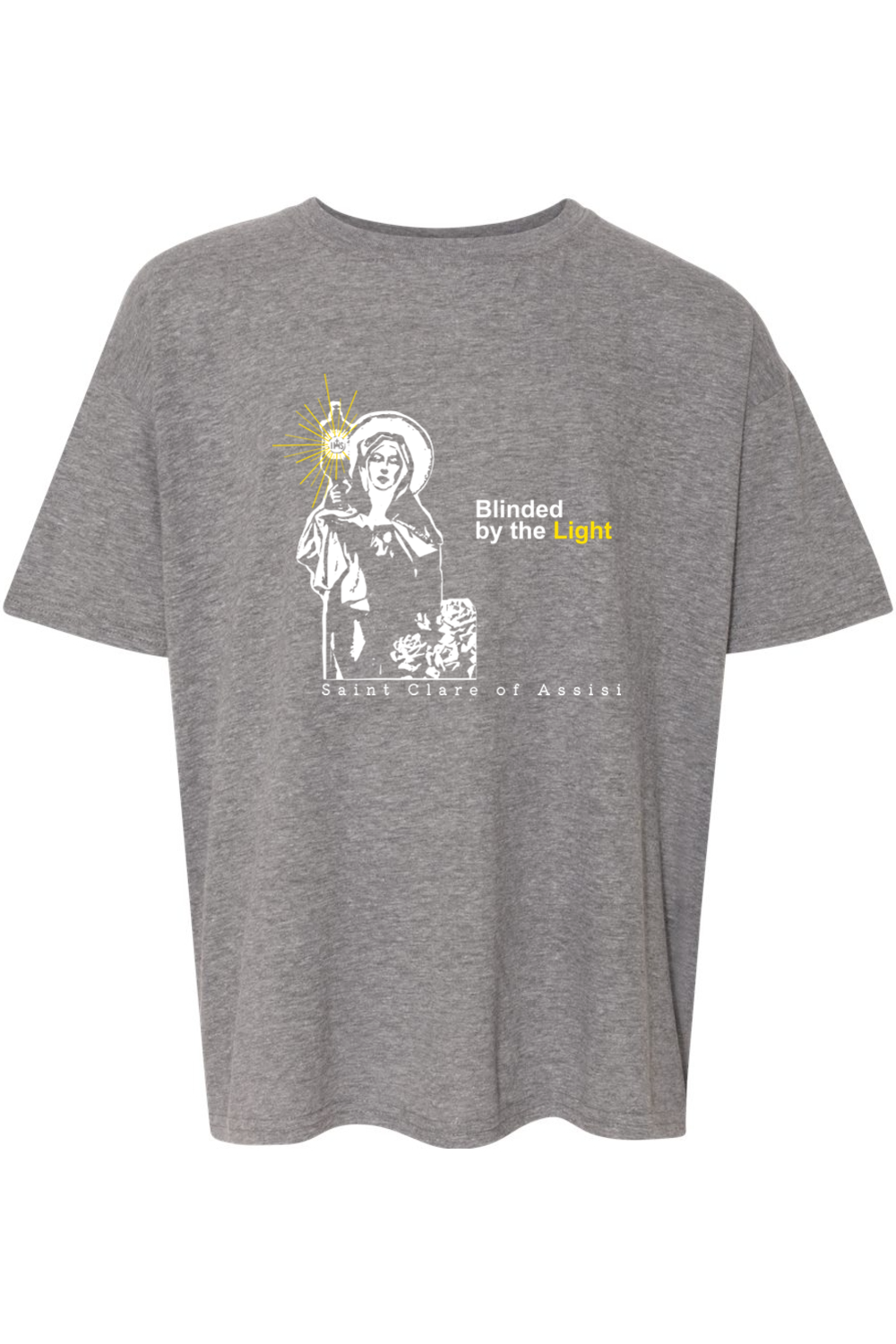 Blinded By The Light - St. Clare of Assisi T-Shirt - youth