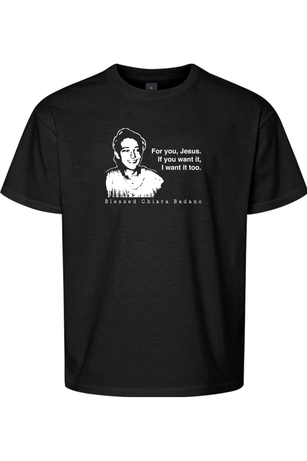 For you, Jesus - Bl. Chiara Badano Youth T-Shirt