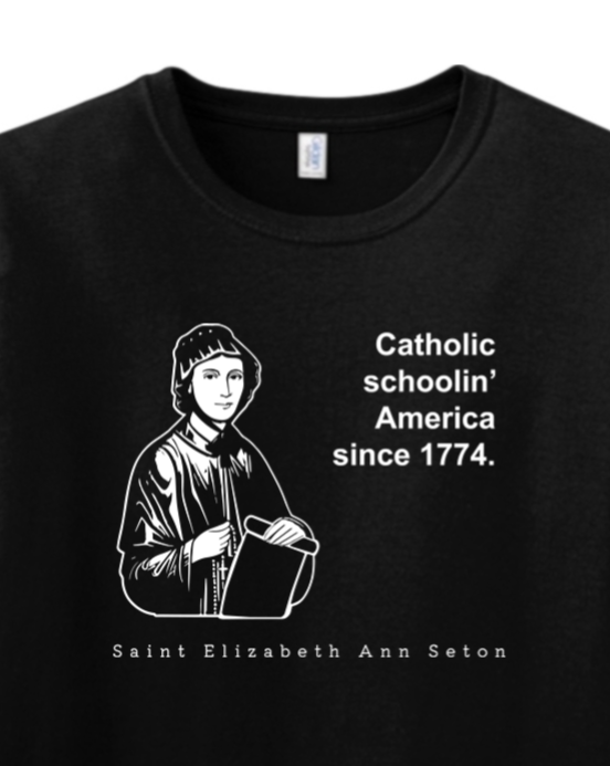 Catholic Schoolin' - St. Elizabeth Ann Seton Adult T-Shirt