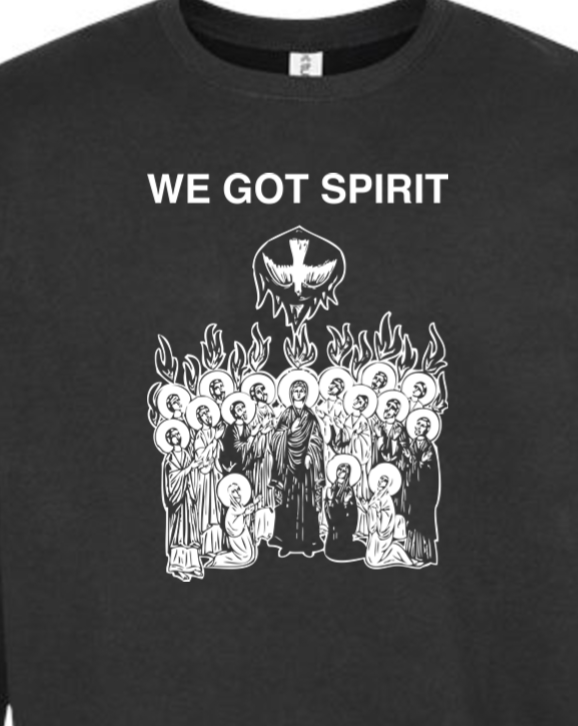 We Got Spirit - Pentecost Crewneck Sweatshirt