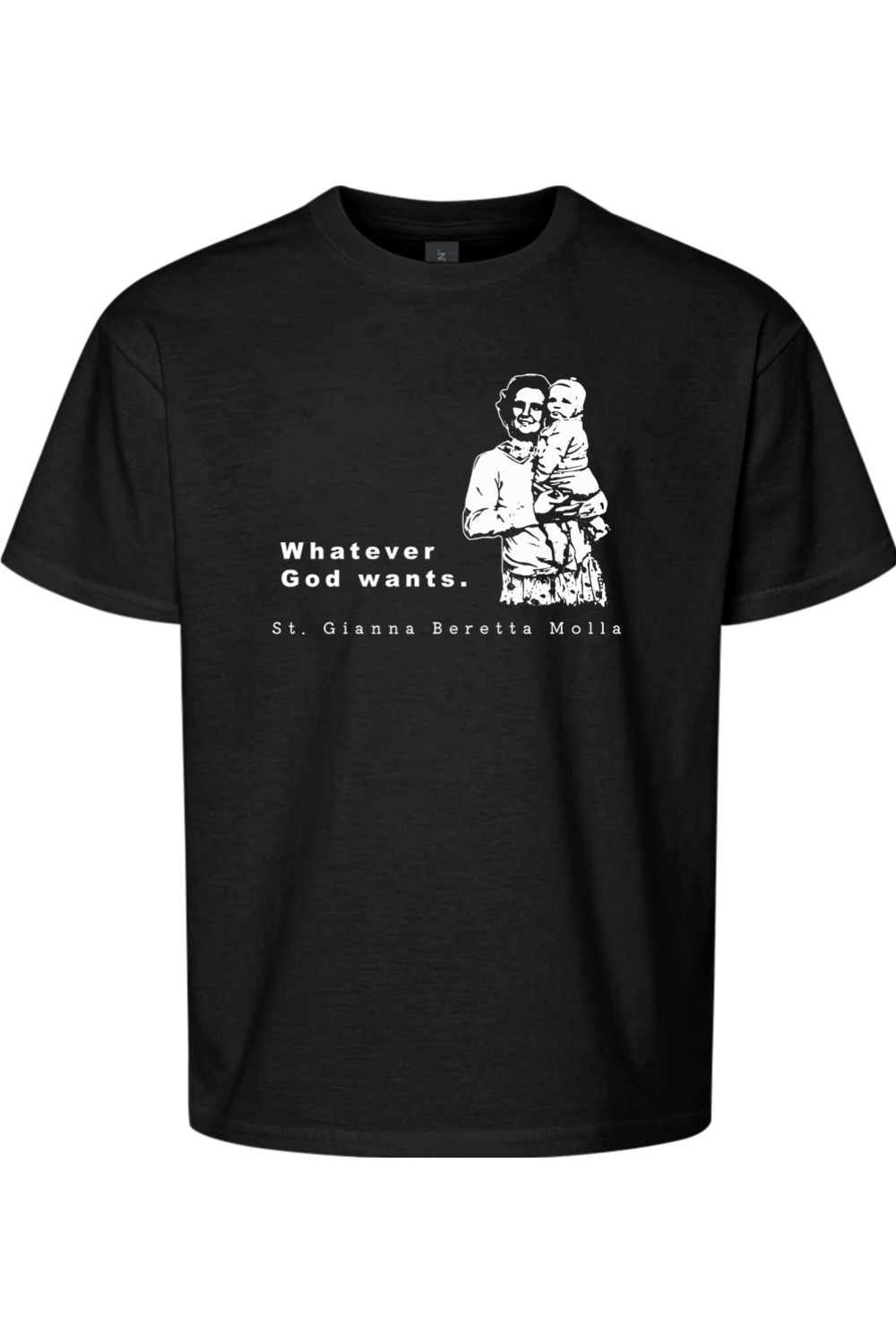 Whatever God Wants - St. Gianna Molla Youth T-Shirt