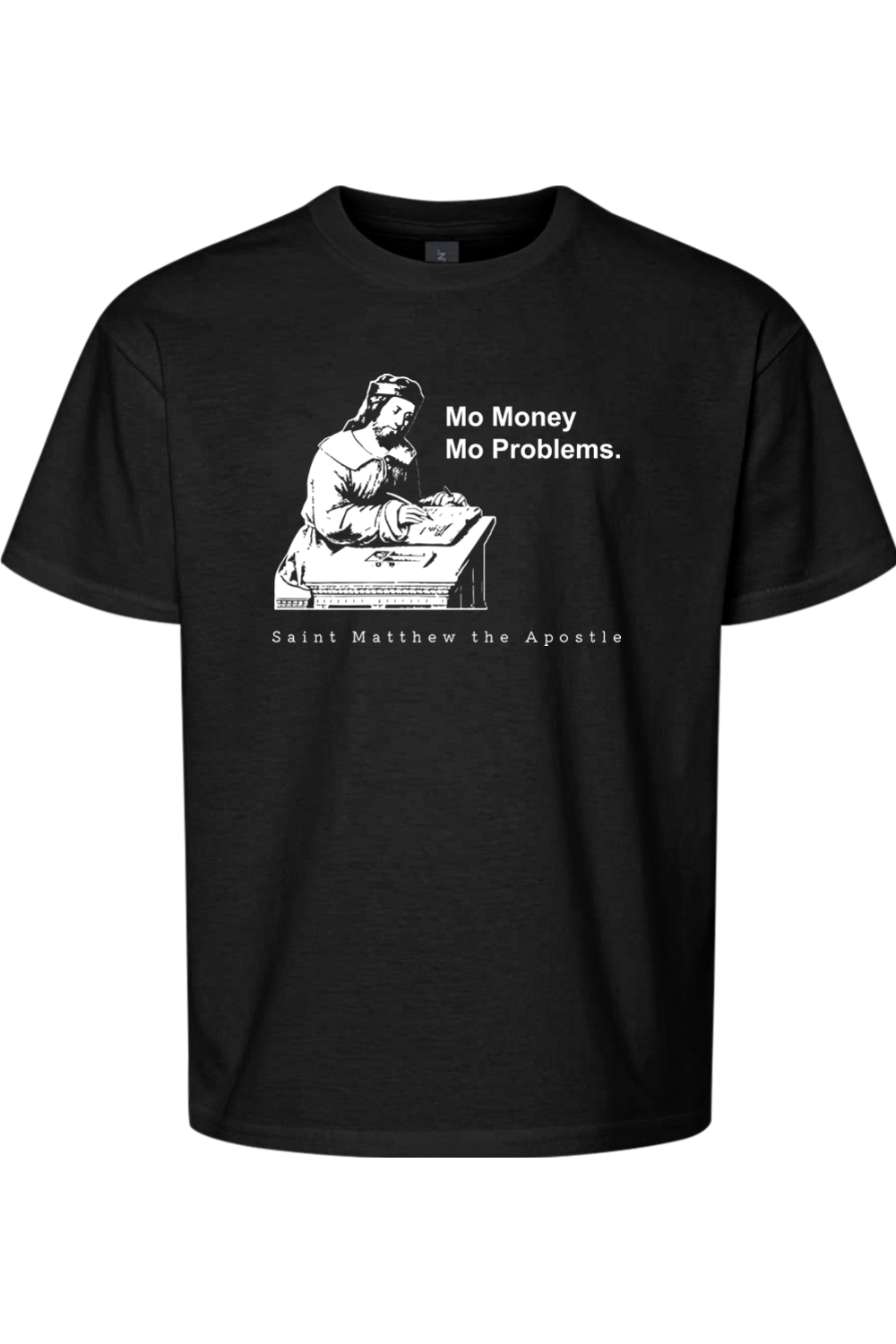 Mo Money Mo Problems - St. Matthew Youth T-Shirt