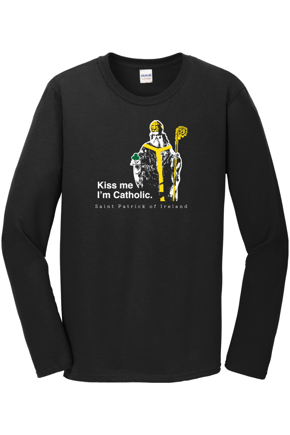 Kiss Me, I'm Catholic - St Patrick of Ireland Long Sleeve