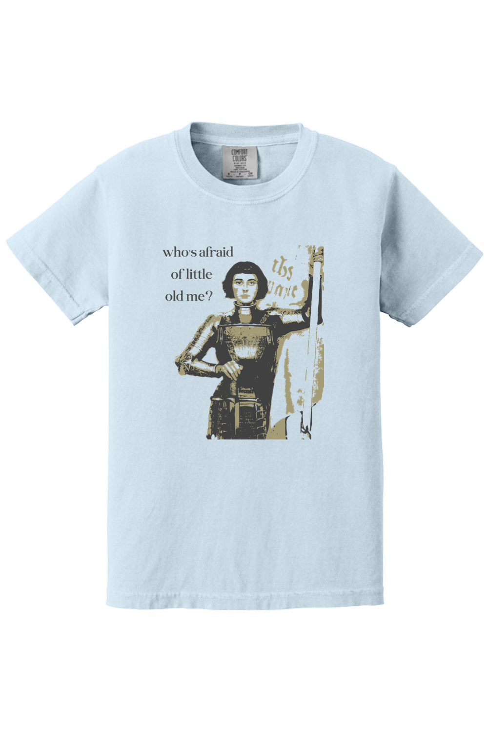 Who's Afraid of Little Old Me? - St. Joan of Arc Youth T-shirt - Comfort Colors