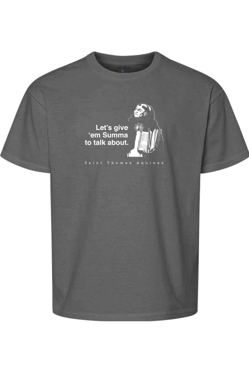 Let's Give 'em Summa to Talk About - St Thomas Aquinas Youth T-Shirt