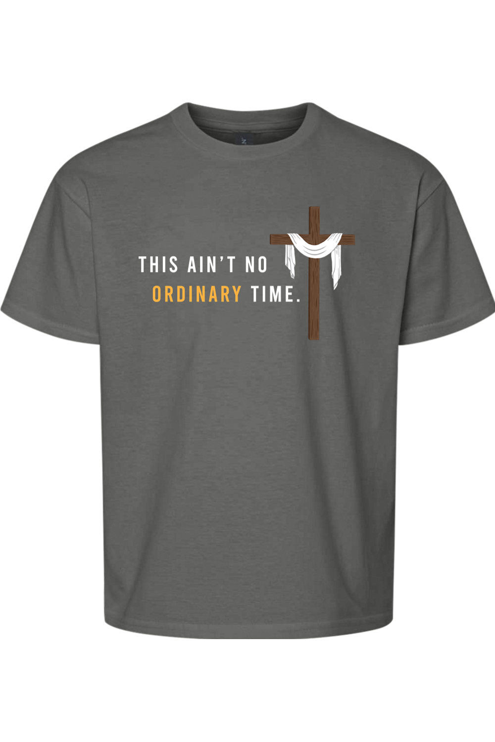 This Ain't No Ordinary Time - Easter Season T-Shirt - youth