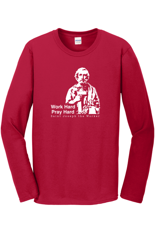 Work Hard Pray Hard - St Joseph the Worker Long Sleeve