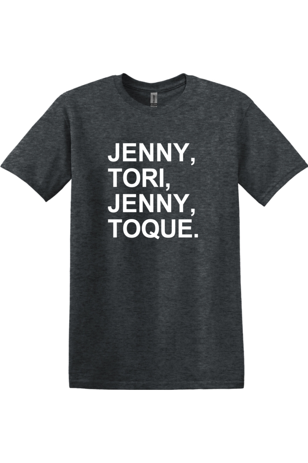 Jenny, Tori, Jenny, Toque Adult T-Shirt