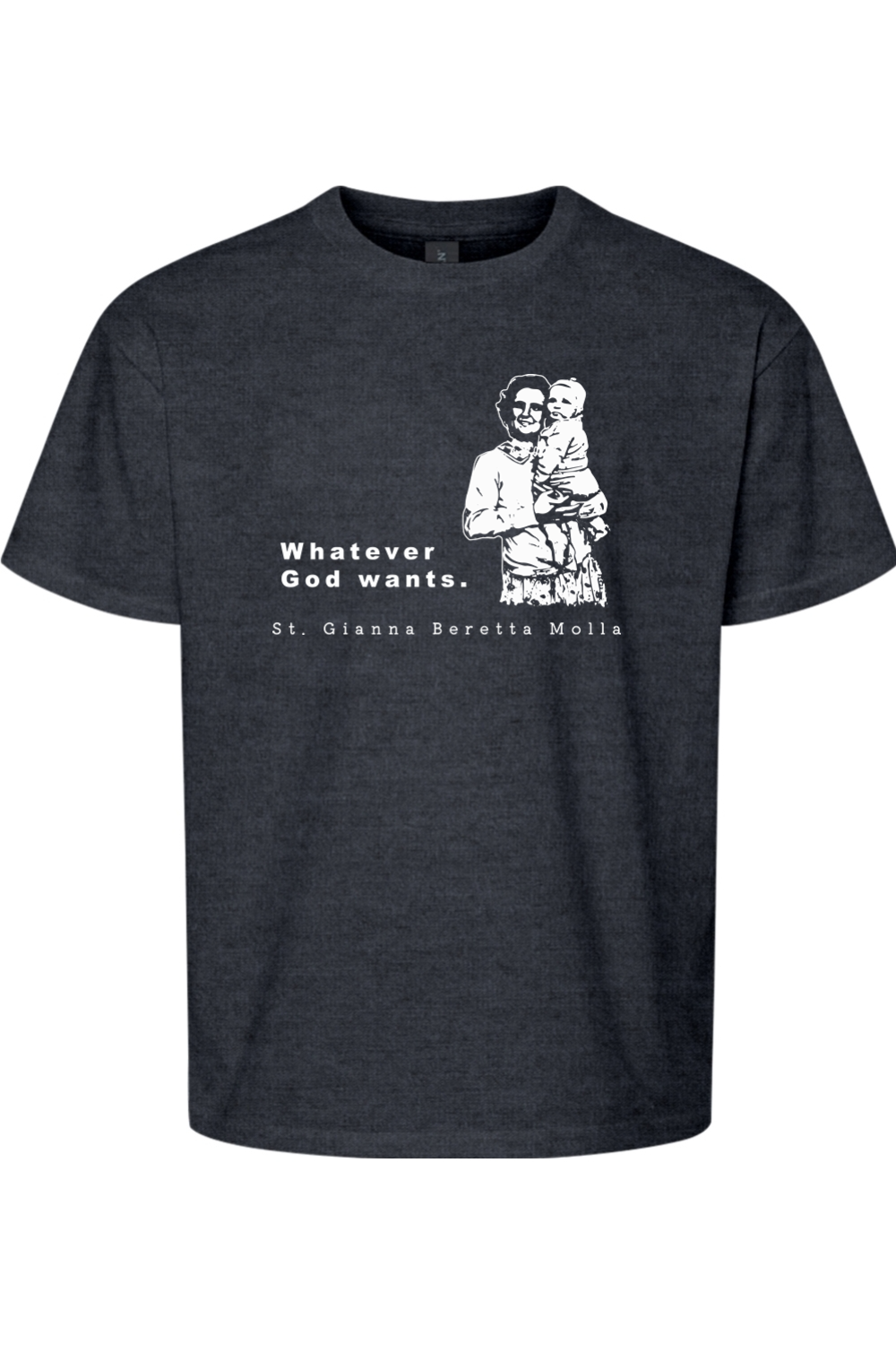 Whatever God Wants - St. Gianna Molla Youth T-Shirt