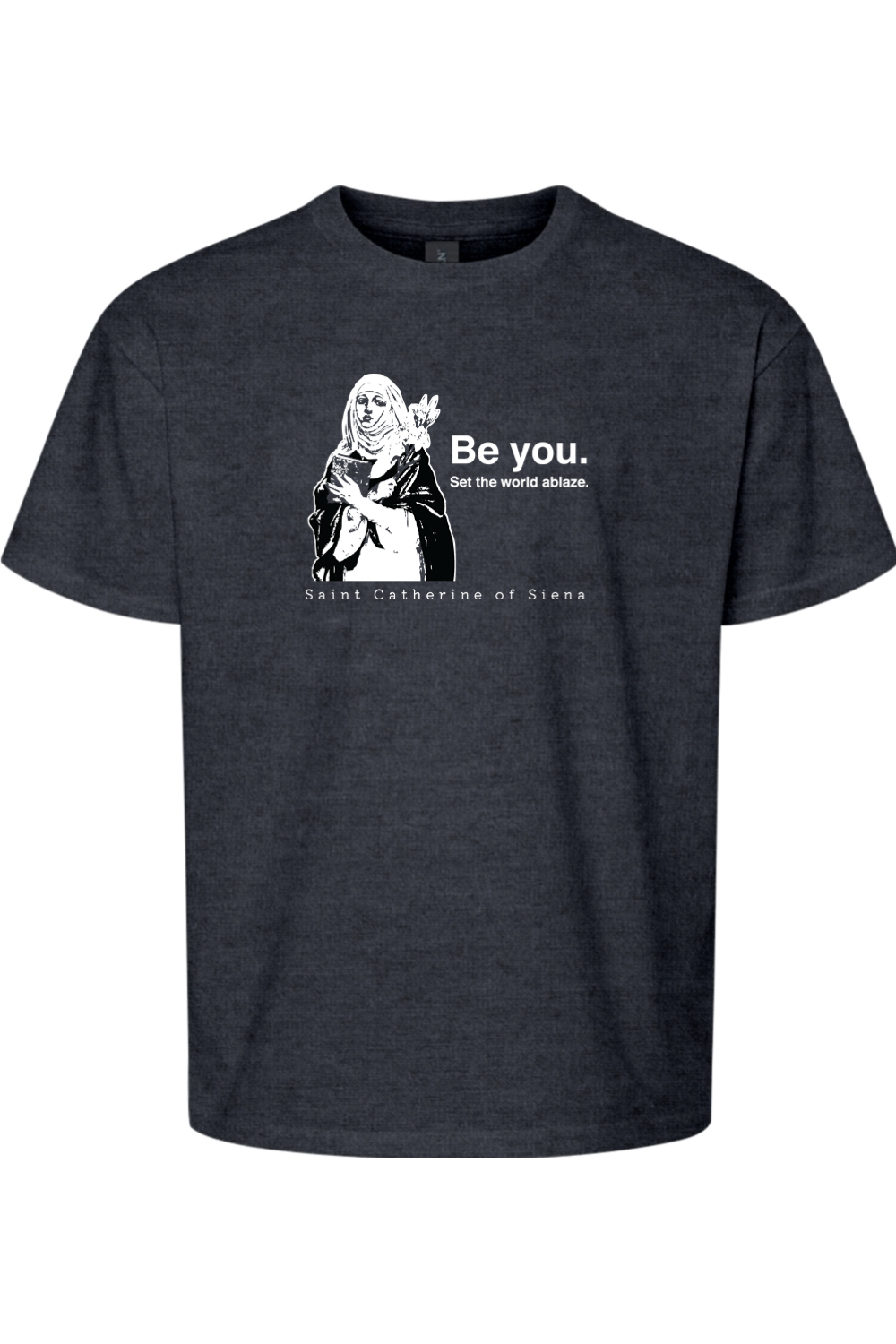 Be You - St. Catherine of Siena Youth T-Shirt