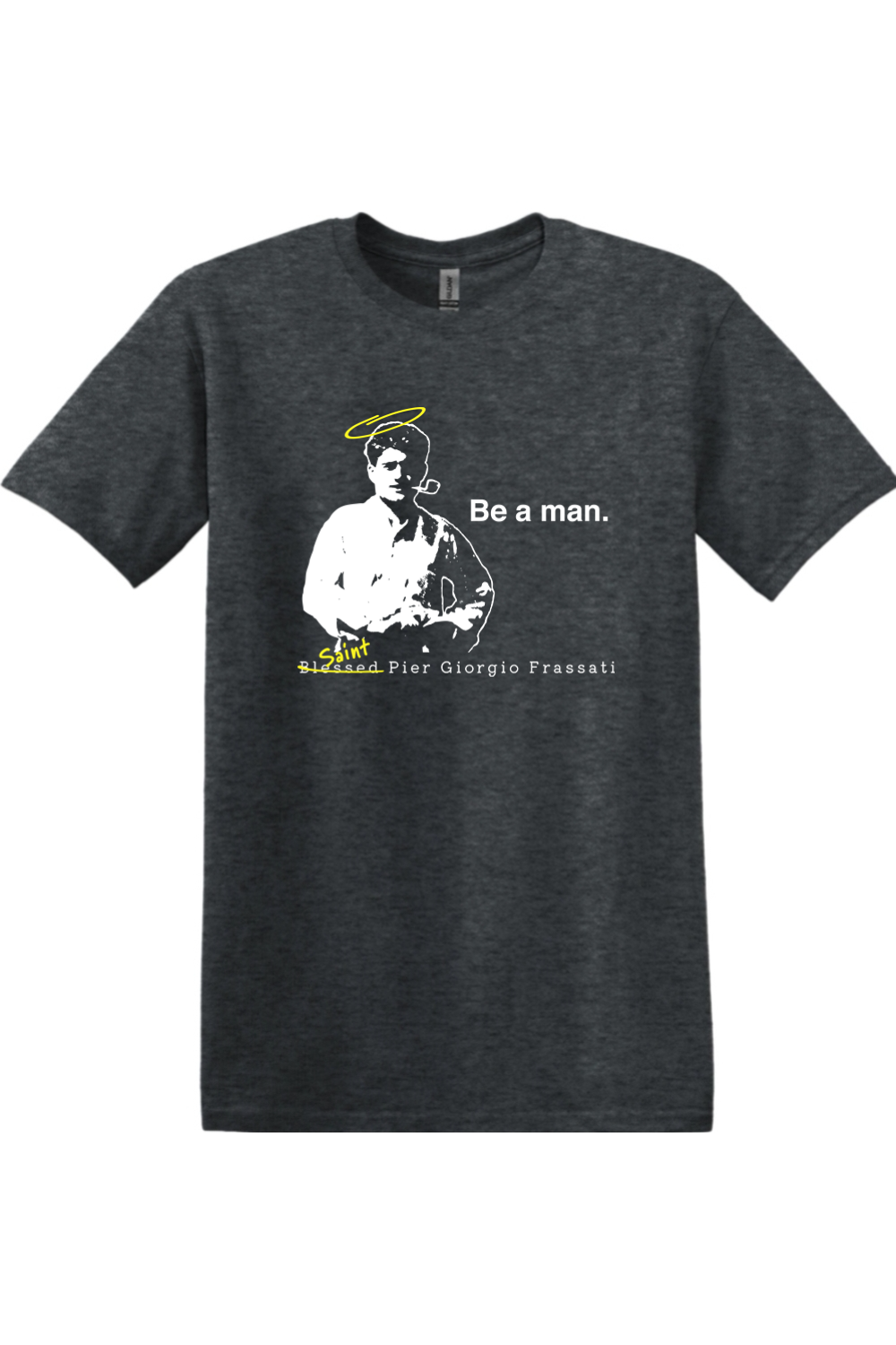 Be a Man - St. Pier Giorgio Frassati Adult T-shirt