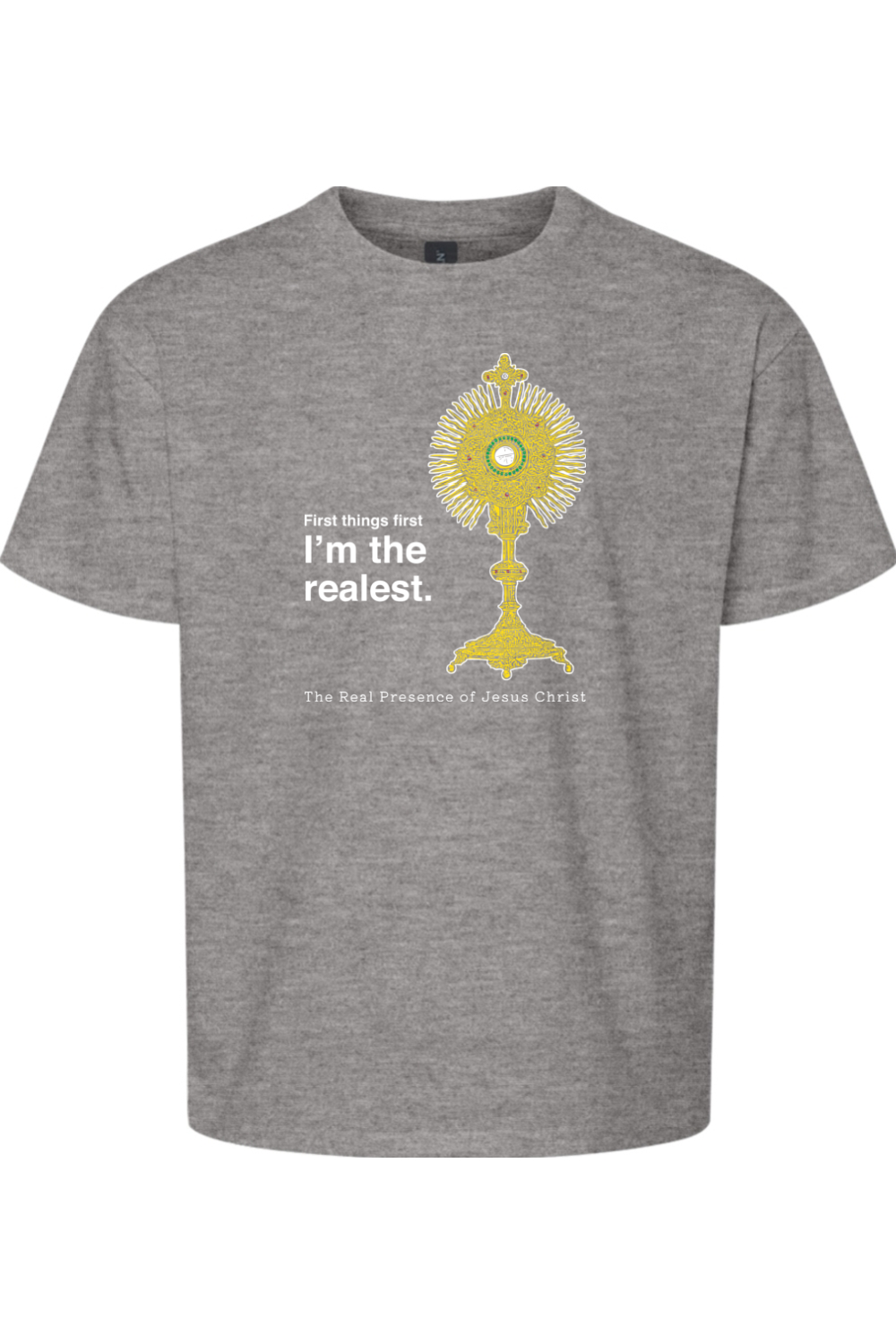 I'm the Realest - Real Presence of Christ in the Eucharist Youth T-Shirt