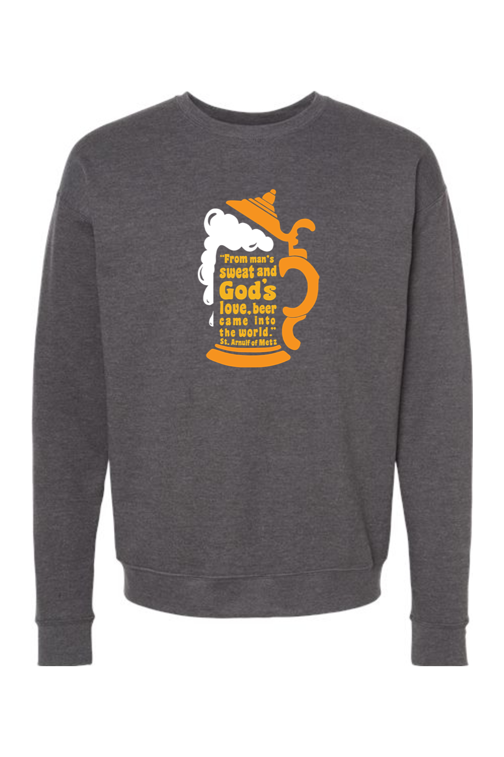 Beer Stein Quote - Crewneck Sweatshirt