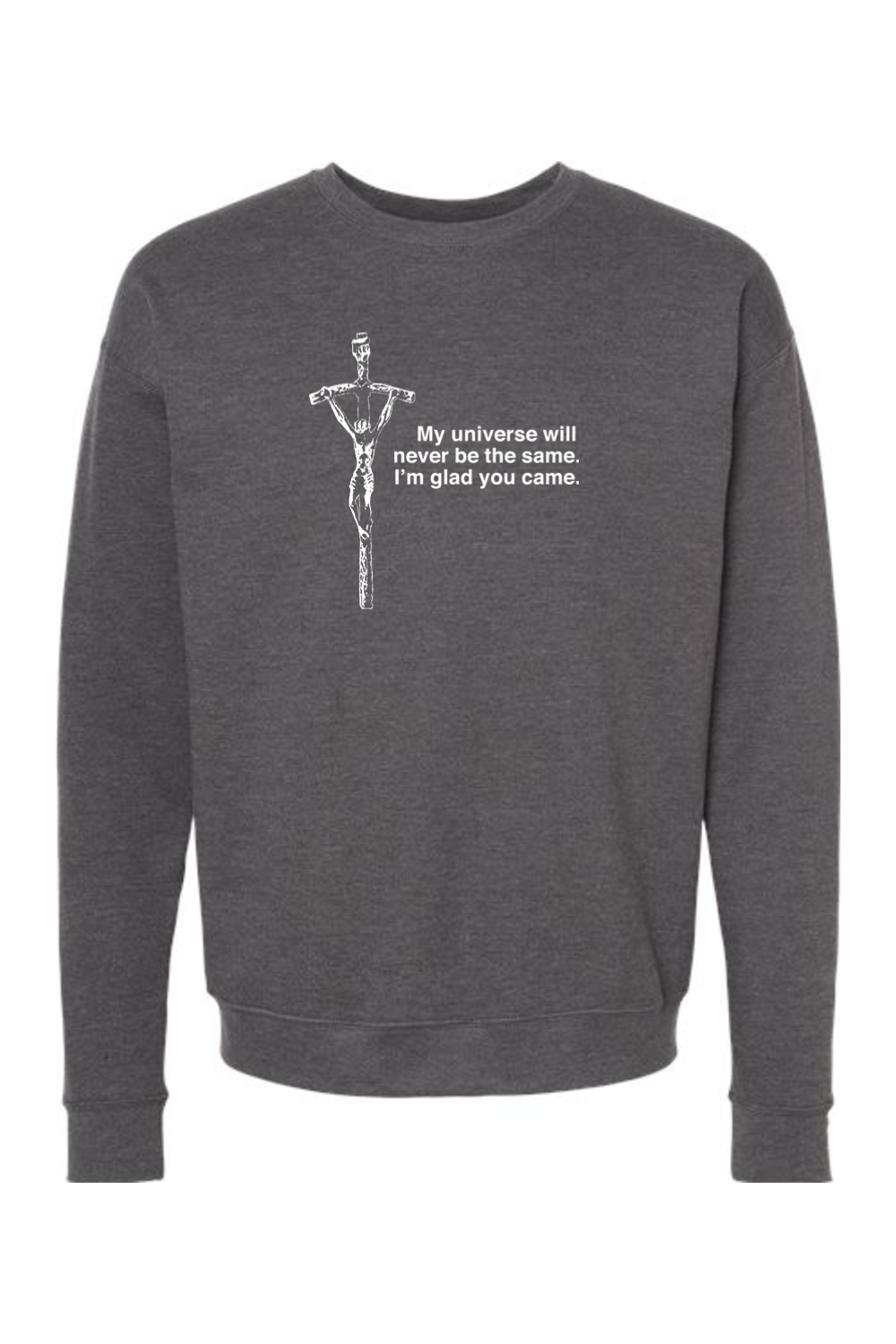 Glad He Came - Crucifix Crewneck Sweatshirt