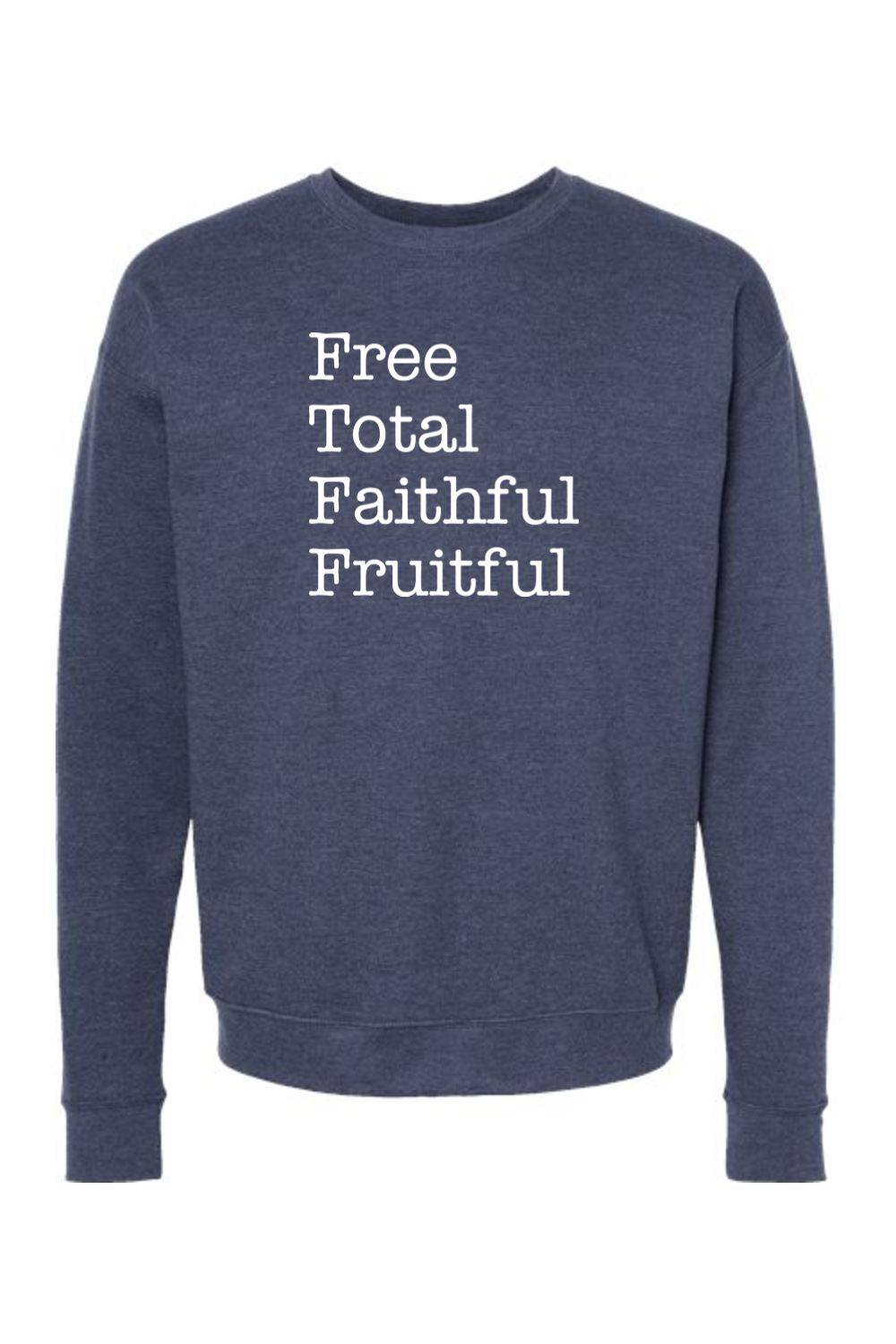 Free Total Faithful Fruitful - Theology of the Body Crewneck Sweatshirt