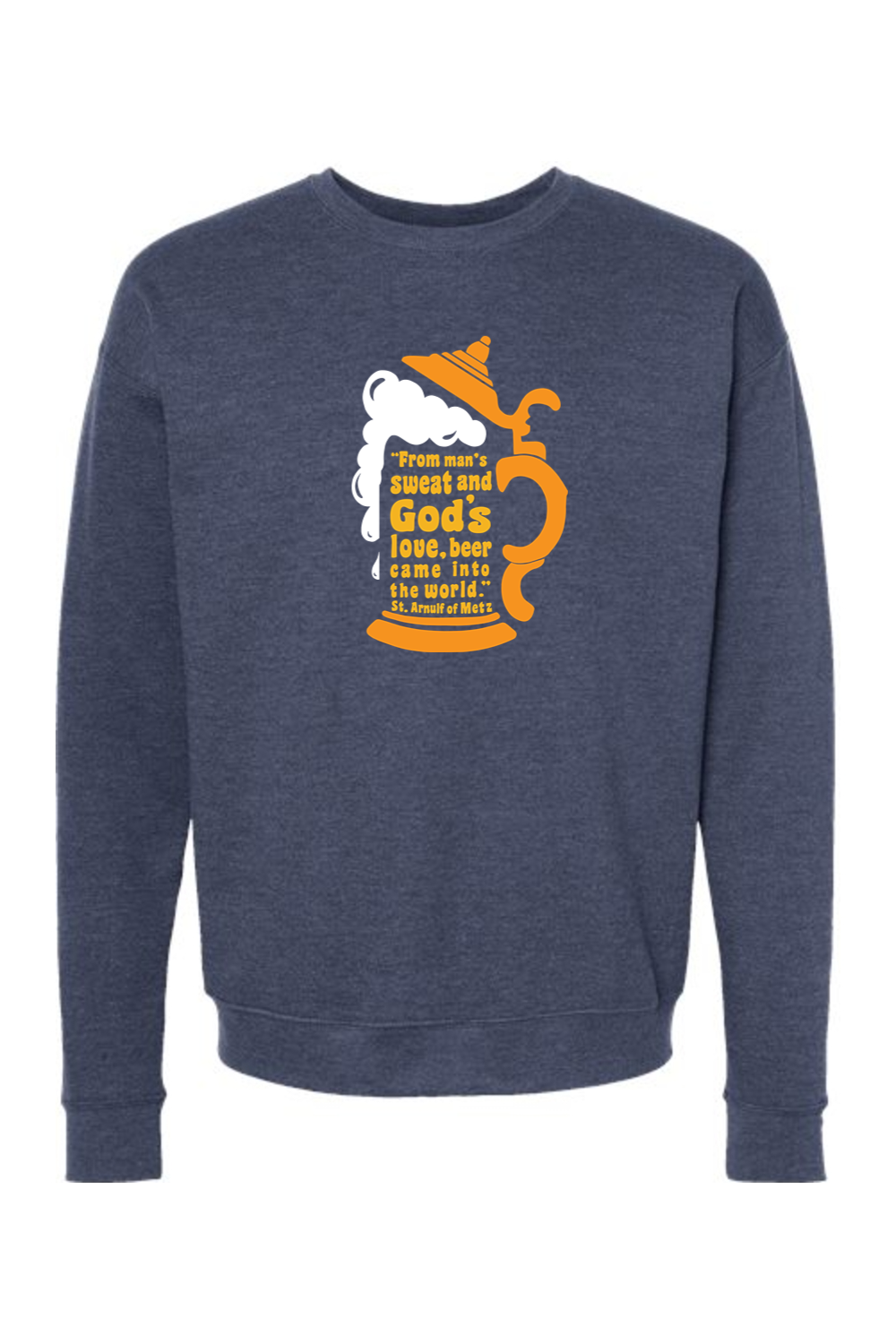 Beer Stein Quote - Crewneck Sweatshirt