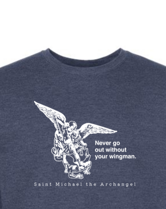 Never Go Without Your Wingman - St. Michael the Archangel Crewneck Sweatshirt