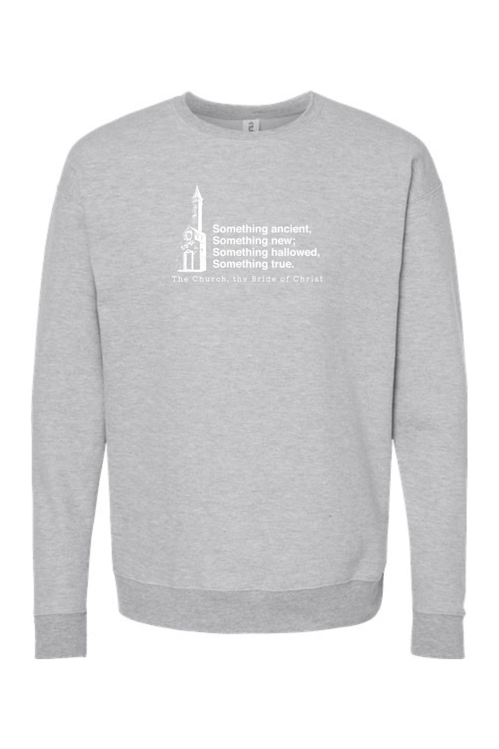 Never the Bridesmaid, Always the Bride - Catholic Church Crewneck Sweatshirt