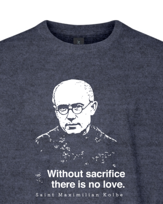 Without Sacrifice - St. Maximilian Kolbe Youth T-Shirt