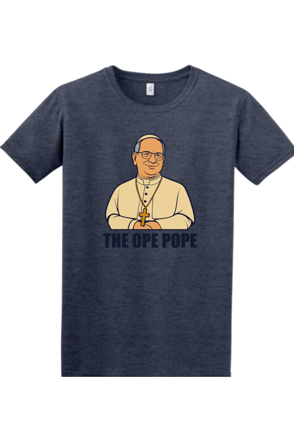 The Ope Pope - Pope Leo XIV Adult T-Shirt