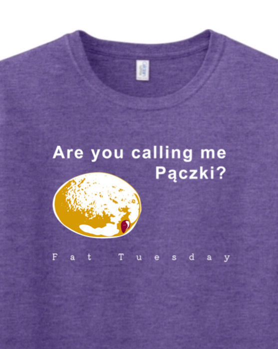 Are you calling me Pączki? Adult T-Shirt