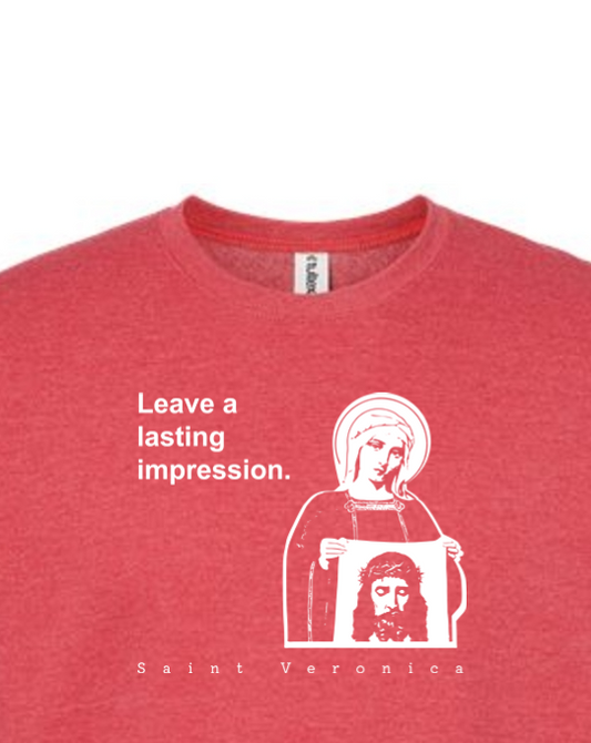 Leave a Lasting Impression - St. Veronica Crewneck Sweatshirt