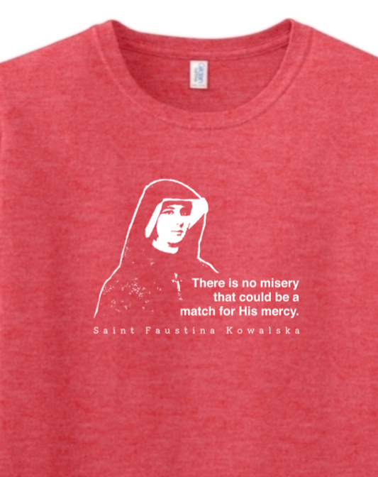 Mercy Message - St. Faustina Kowalska Adult T-shirt