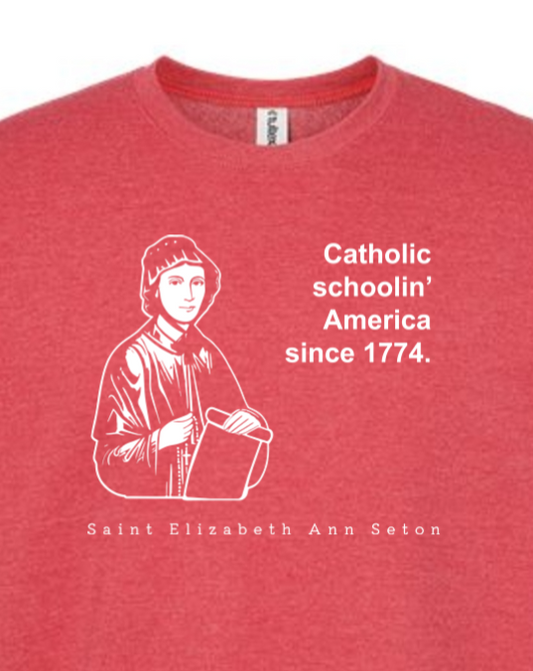 Catholic Schoolin' - St. Elizabeth Ann Seton - Crewneck Sweatshirt