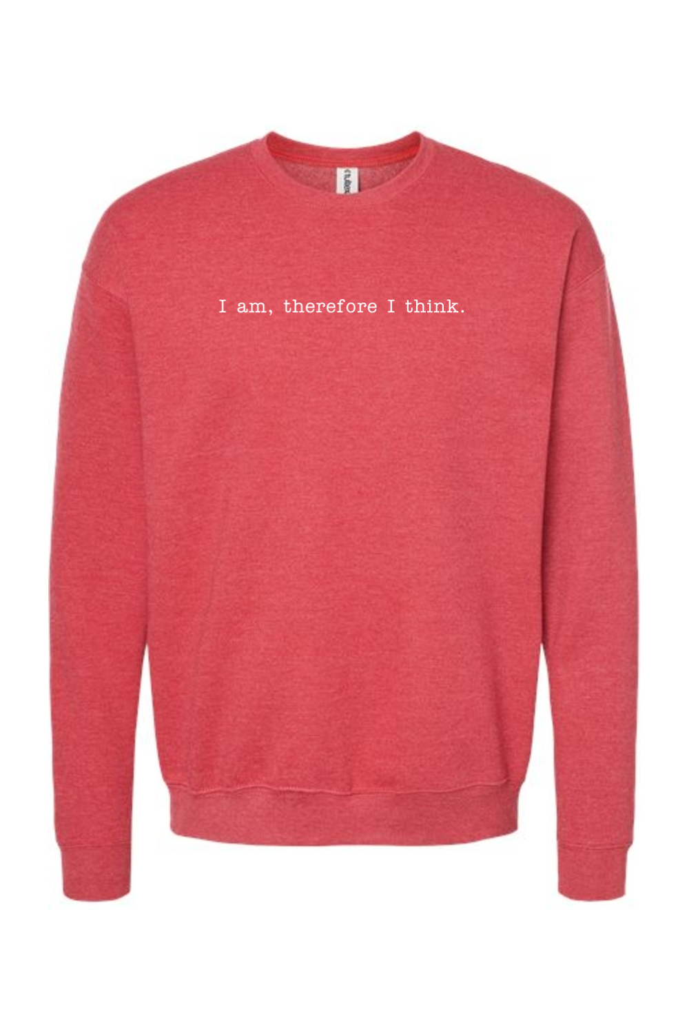 I am, Therefore I Think - Realism Philosophy Crewneck Sweatshirt