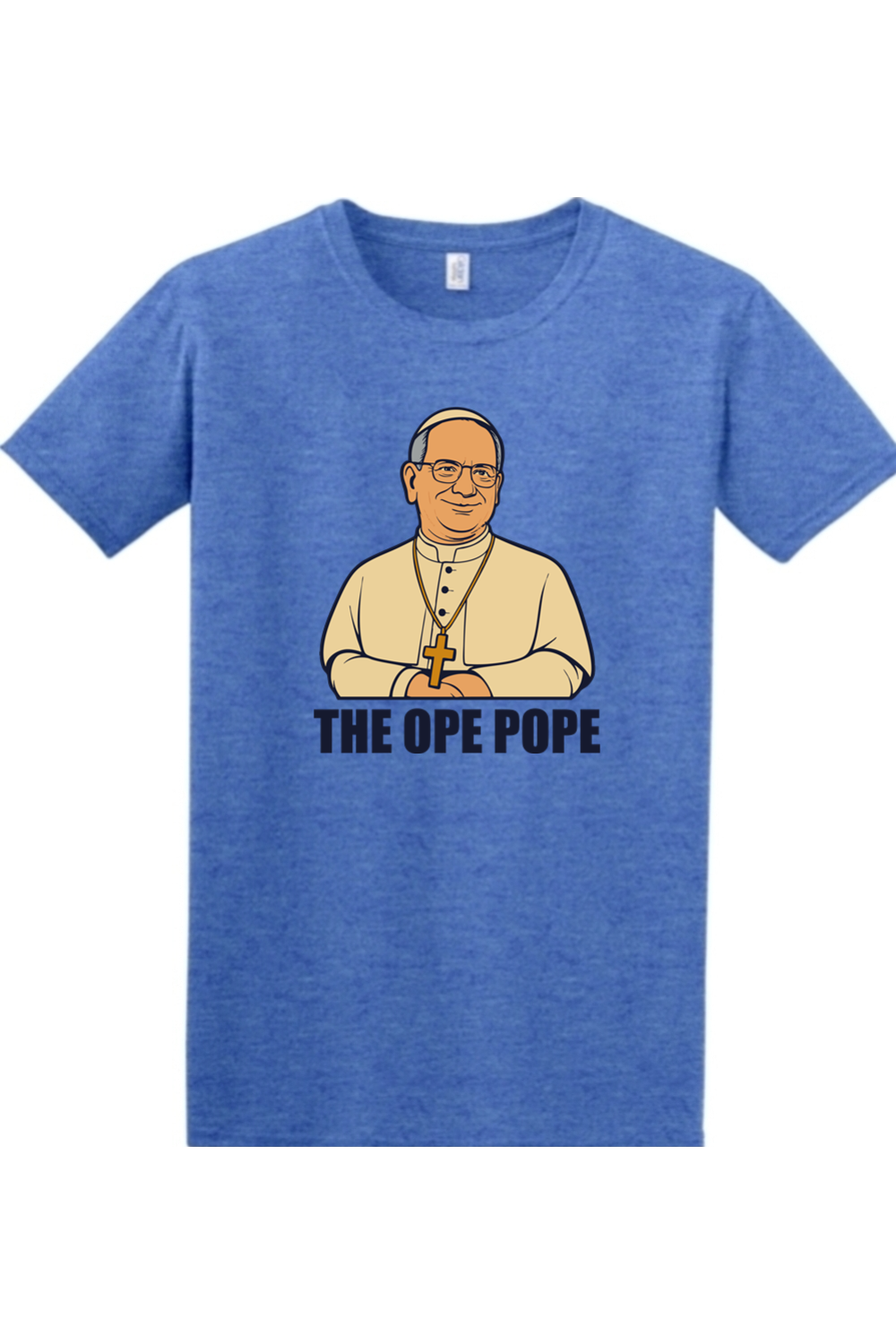 The Ope Pope - Pope Leo XIV Adult T-Shirt
