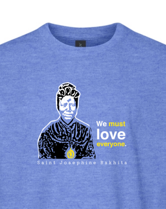 We Must Love Everyone – St Josephine Bakhita Youth T-Shirt