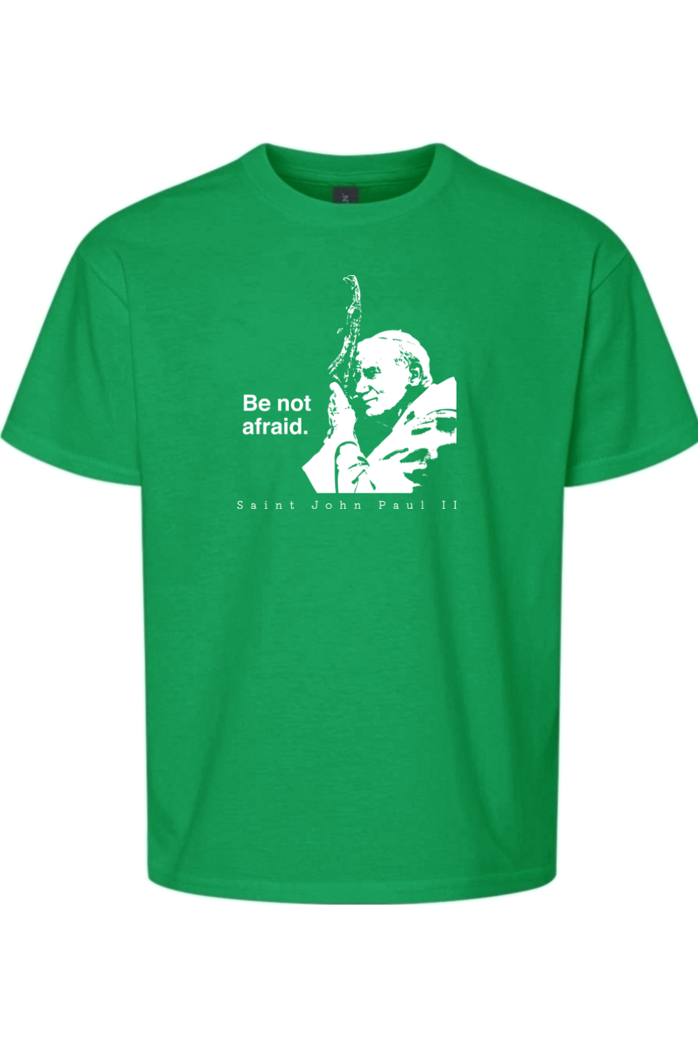 Be Not Afraid - St. John Paul II Youth T-Shirt