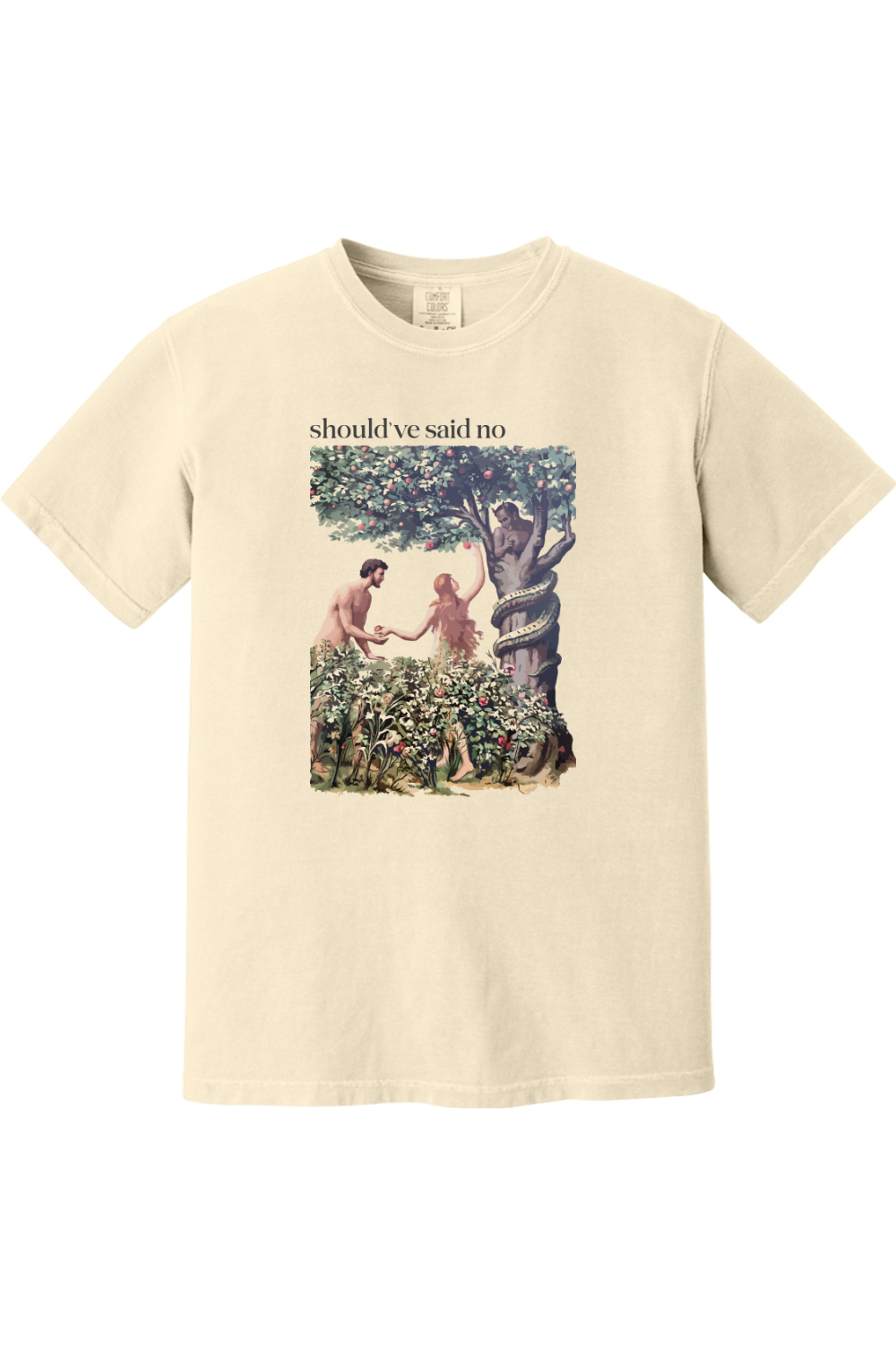 Should've Said No - Adam and Eve Adult T-shirt - Comfort Colors