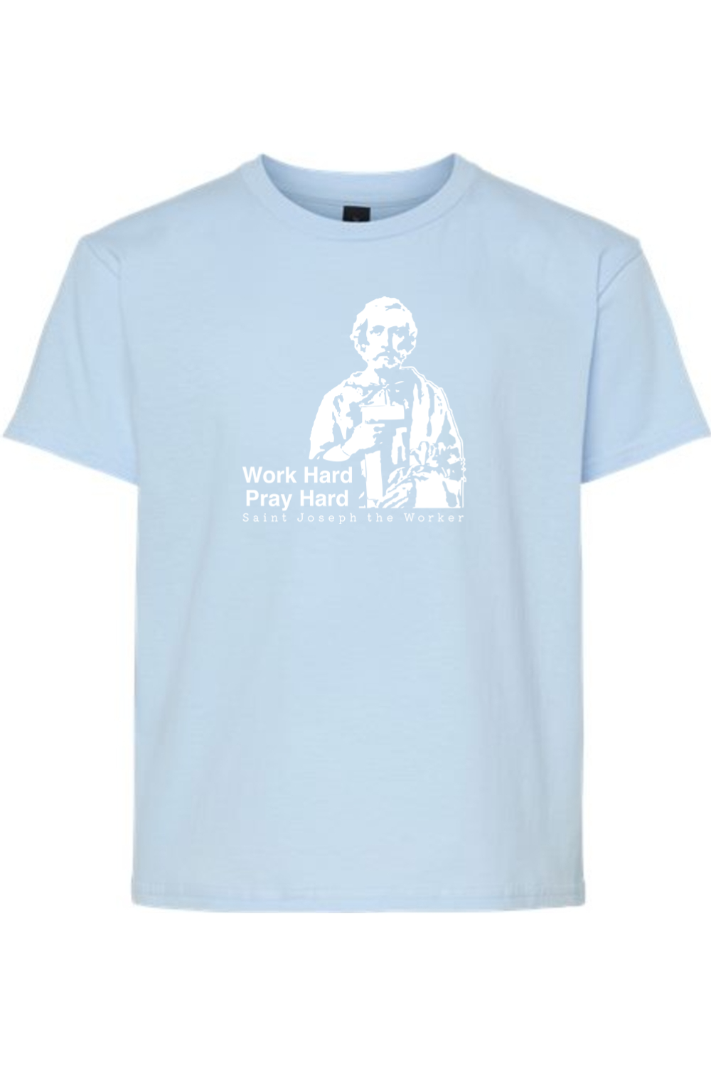 Work Hard Pray Hard - St Joseph the Worker Youth T-Shirt