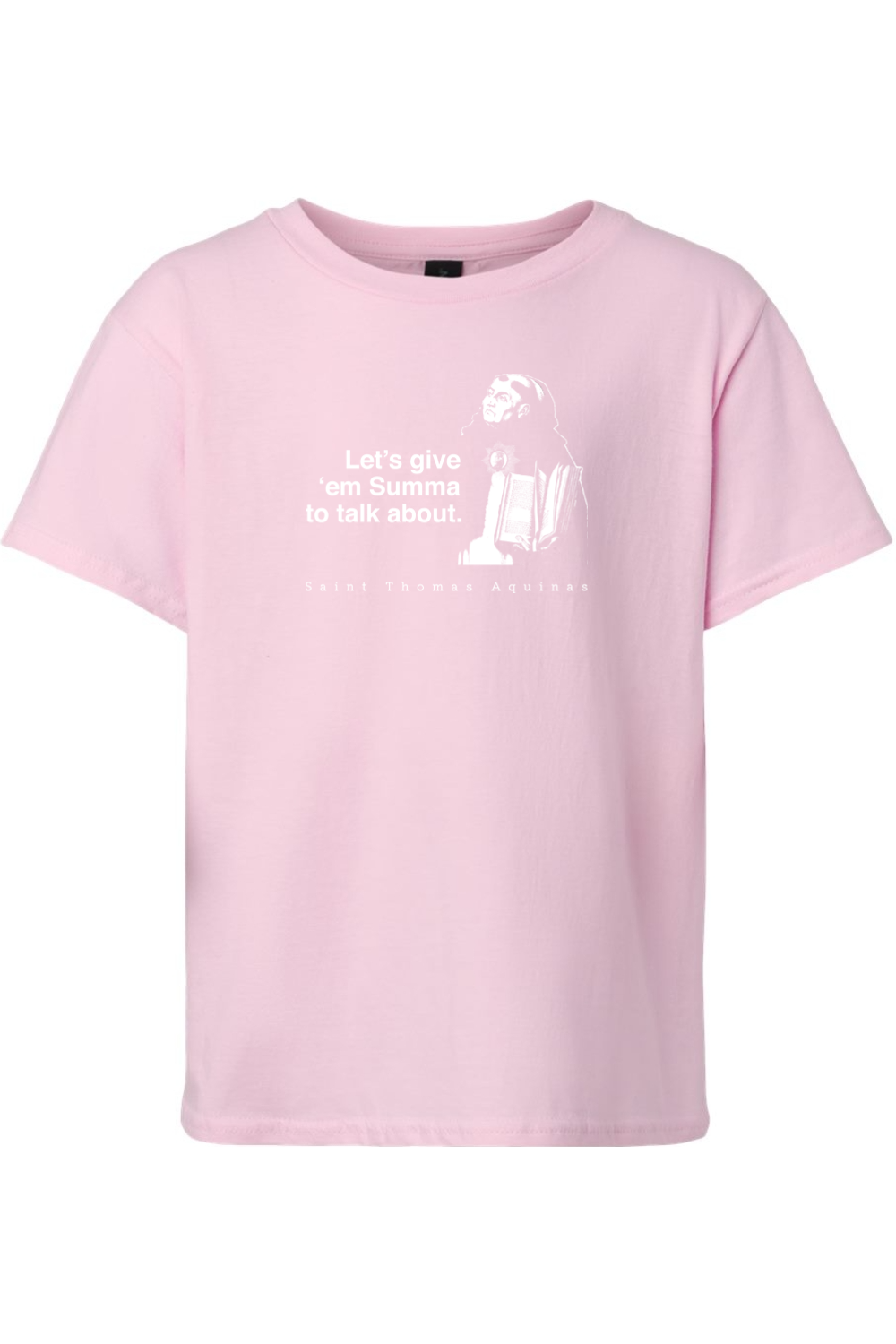 Let's Give 'em Summa to Talk About - St Thomas Aquinas Youth T-Shirt