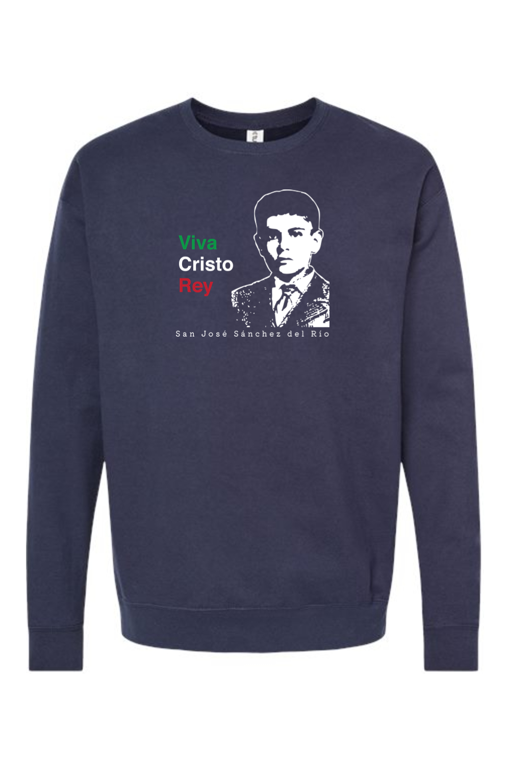 Viva Cristo Rey - St. Jose Sanchez del Rio Crewneck Sweatshirt