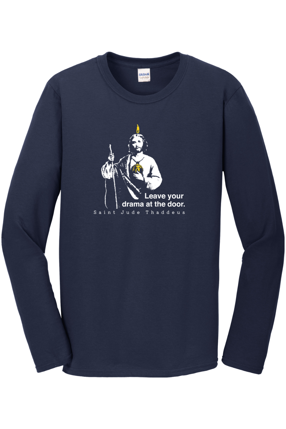 Leave Your Drama at the Door - St Jude Thaddeus Long Sleeve