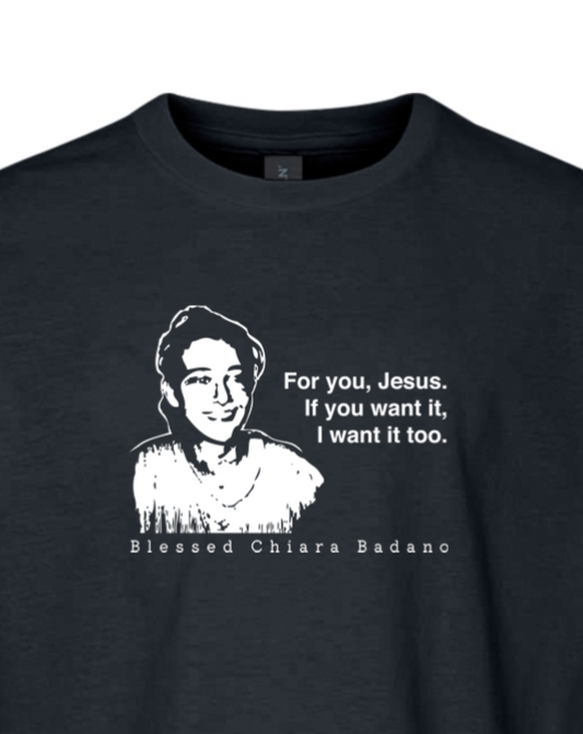 For you, Jesus - Bl. Chiara Badano Youth T-Shirt