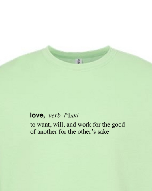 Love is a Verb - Crewneck Sweatshirt