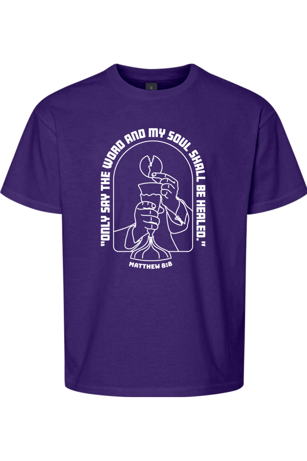 My Soul Shall Be Healed - Matthew 8:8 Youth T-Shirt