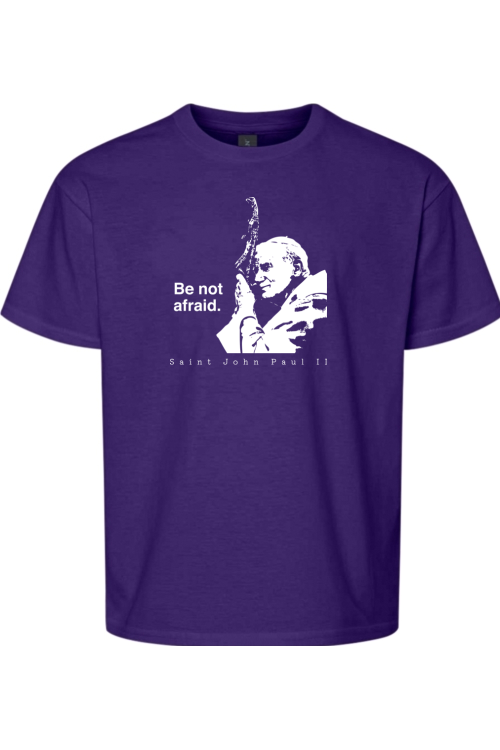 Be Not Afraid - St. John Paul II Youth T-Shirt