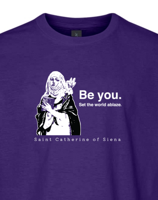 Be You - St. Catherine of Siena Youth T-Shirt