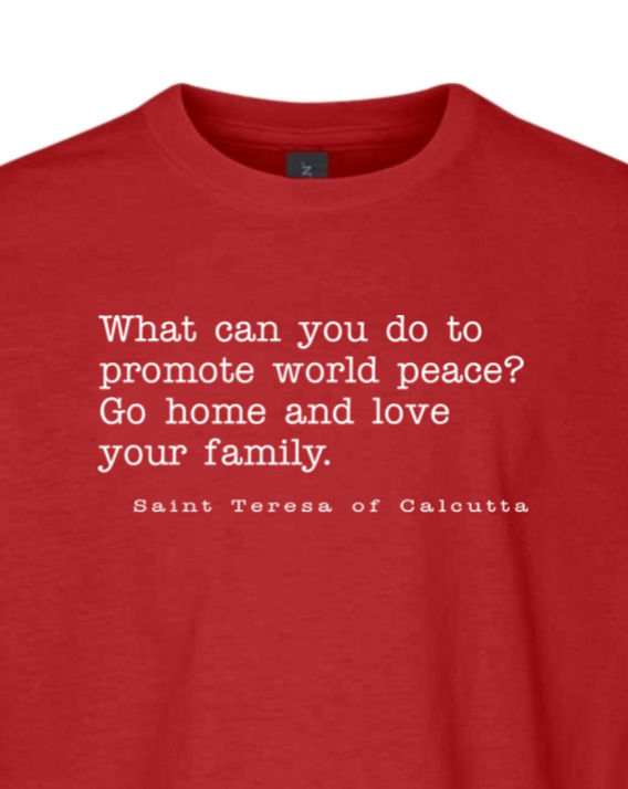 Love Your Family - St. Teresa of Calcutta Youth T-Shirt